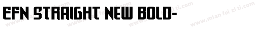 EFN Straight New Bold字体转换